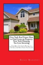 New York Real Estate How To Find Liens On Property New York Housing Tax Lie...