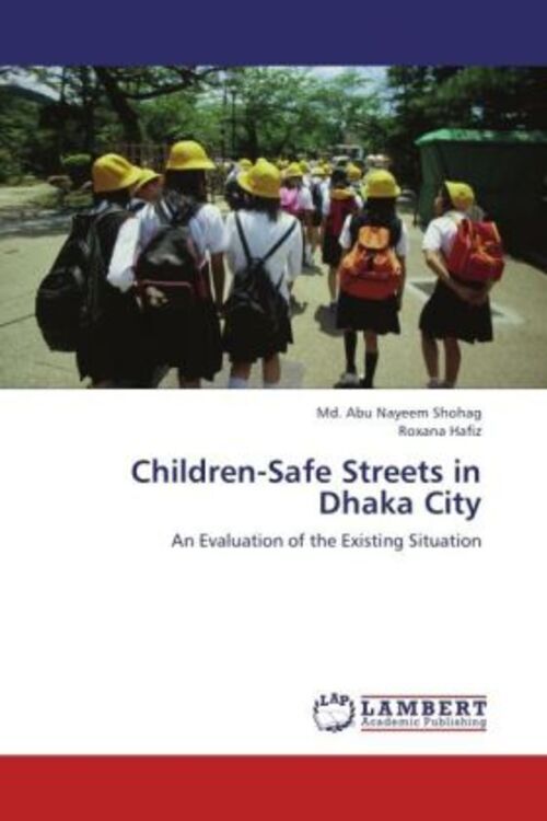 Thumbnail - Md. Abu Nayeem Shohag (u. A.) | Children-safe Streets In Dhaka City |