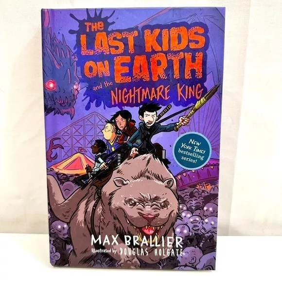 The Last Kids on Earth and the Nightmare King — Max Brallier