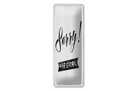 Blechschild Spruch 27X10 Cm Sorry War Extra WeißEs Deko Schild
