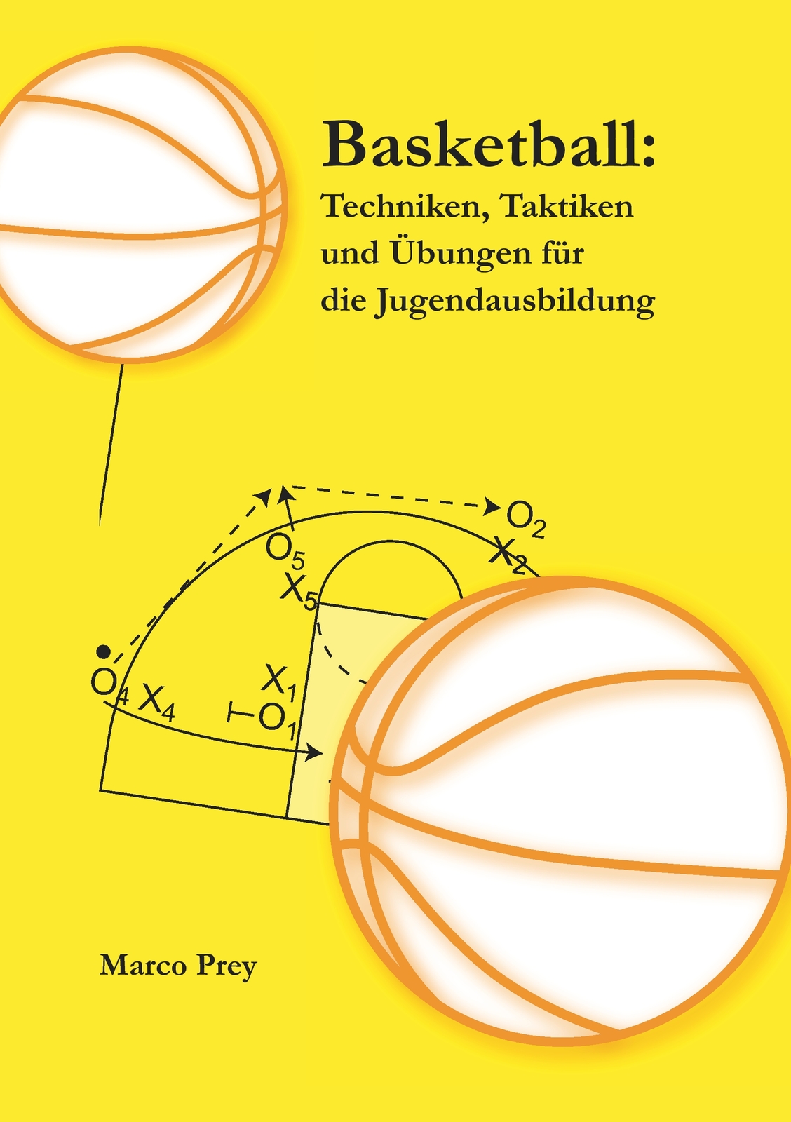 Thumbnail - Basketball: Techniken, Taktiken Und Übungen Für Die Jugendausbildung