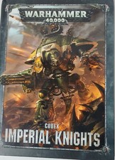 Warhammer 40K Codex Imperial Knights RPG 2018 Book HC by Games Workshop