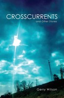 Gerry Wilson | Crosscurrents And Other Stories | Taschenbuch | Englisch (2015)