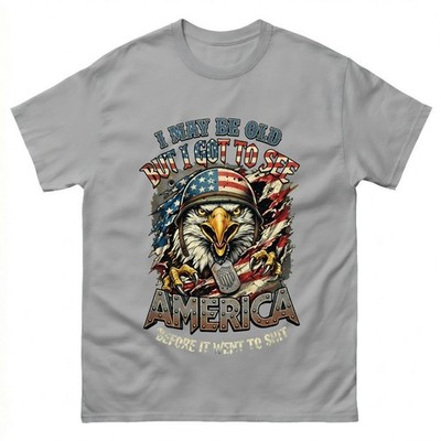 I-May-Be-Old-See-America-Before-It-Went-to-Shit-Eagle-T-Shirt