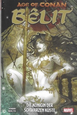 Age of Conan: Belit Nr.1 / 2019 Die Königin der schwarzen Küste / Panini TPB