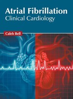 Caleb Bell | Atrial Fibrillation | Buch | Englisch (2019) | Clinical Cardiology