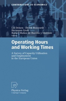 Delsen - Operating Hours and Working Times   A Survey of Capacity Util - X555z