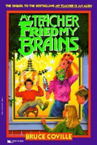 My Teacher Fried My Brains by Bruce Coville (1991, Library Binding) for ...