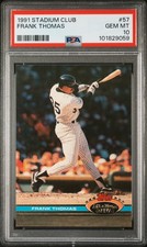 💎1991 Topps Stadium Club #57 Frank Thomas Chicago White Sox PSA 10 Fresh Grade!