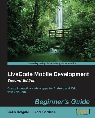 Gerdeen - LiveCode Mobile Entwicklung Anfängerhandbuch - zweite Ausgabe - N555z
