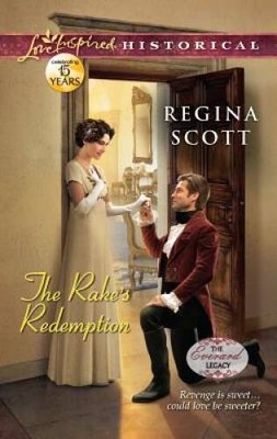 The Rakes Redemption (Love Inspired Historical) By Scott, Regina - VERY GOOD