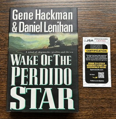 GENE HACKMAN JSA Signed Wake Of the Perdido Star Book FREE SHIPPING 1st Ed Mint