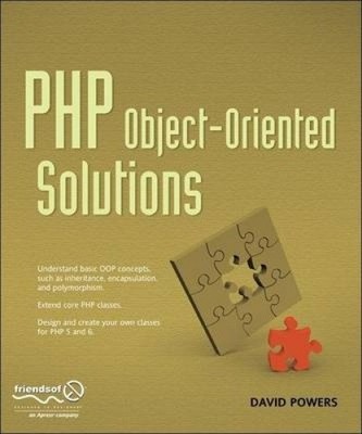 PHP Object-Oriented Solutions by Powers, David [Paperback]