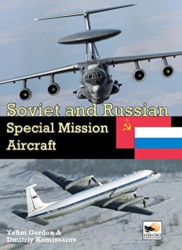 Soviet And Russian Special Mission Aircraft Yefim (Author) Gordon - Image 6