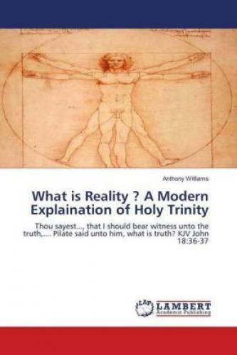 Thumbnail - What Is Reality ? A Modern Explaination Of Holy Trinity Thou