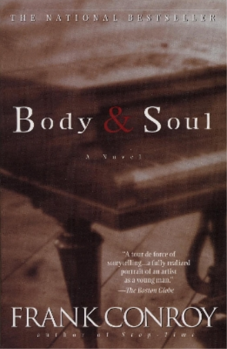 Frank Conroy Body and Soul (Tascabile)