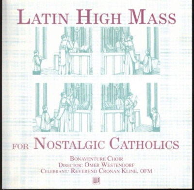 Latin High Mass For Nostalgic Catholics (CD, 1999 World Library Publications) VG