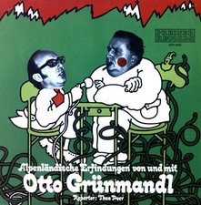 Otto Grünmandl - Theo Peer - Alpenländische Erfindungen LP 1975 '