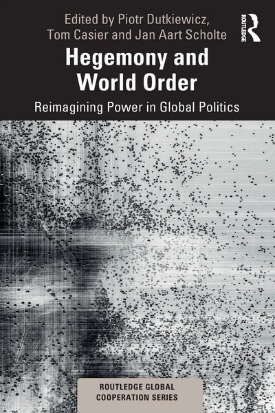 Hegemony And World Order Reimagining Power In Global Politics Dutkiewicz (U. A.)-image