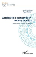 Yaovi Akakpo | AccéLéRation Et Innovation : Notions En DéBat | Taschenbuch