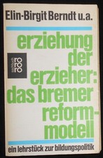 * Erziehung der Erzieher: Das Bremer Reformmo...