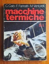 INGEGNERIA MECCANICA MACCHINE TERMICHE CALDERINI CALO' FARINATTI TERMOCINETICA