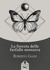 Roberto Gassi La foresta delle farfalle monarca (Paperback) (UK IMPORT)