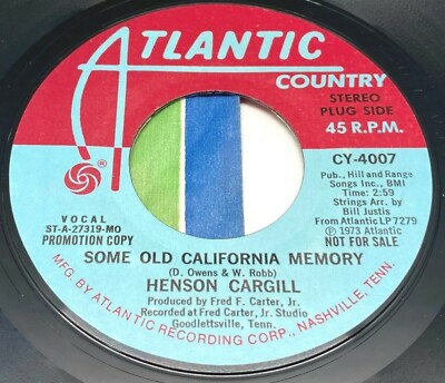 Henson Cargill Some Old California Memory 45 Vinyl Promo 70s Country Atlantic