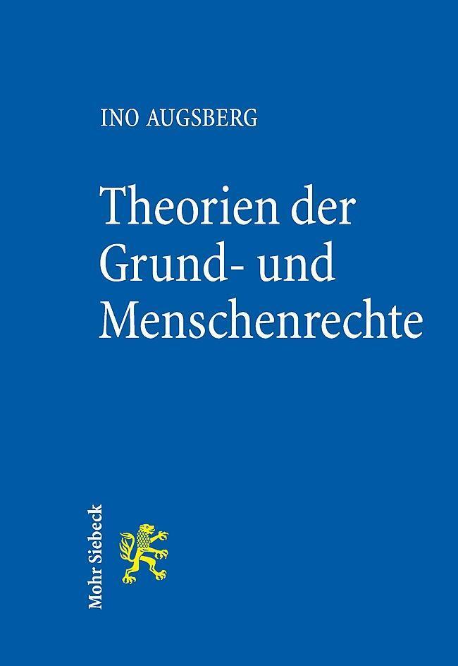 Theorien Der Grund- Und Menschenrechte Ino Augsberg