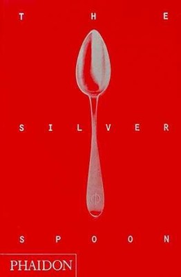 The Silver Spoon (Traditional - Hardcover, by The Silver Spoon - Very Good