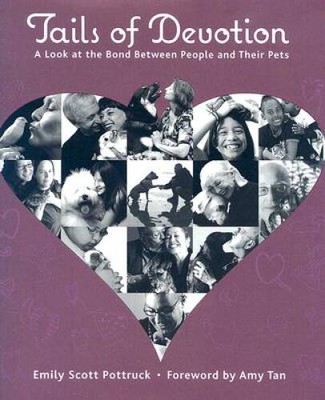 Tails of Devotion: A Look at the Bond Between People and Their Pets - VERY GOOD