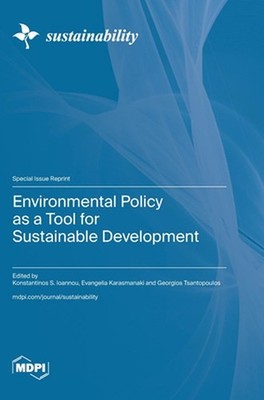 Environmental Policy as a Tool for Sustainable Development by Konstantinos S. Io