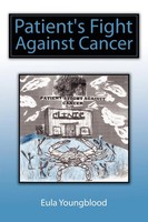 Patient's Fight Against Cancer Eula Youngblood Taschenbuch Englisch 2008
