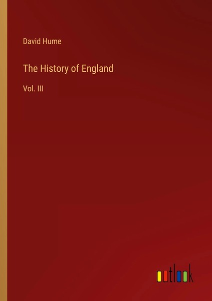 David Hume | The History Of England | Taschenbuch | Englisch (2025) | Vol. III-image