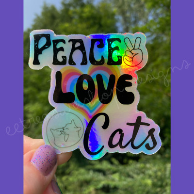Peace Love Cats Holographic Vinyl Waterproof Sticker