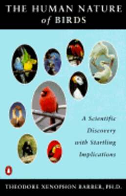 Human Nature of Birds: A Scientific Discovery with Startling Implications: Used