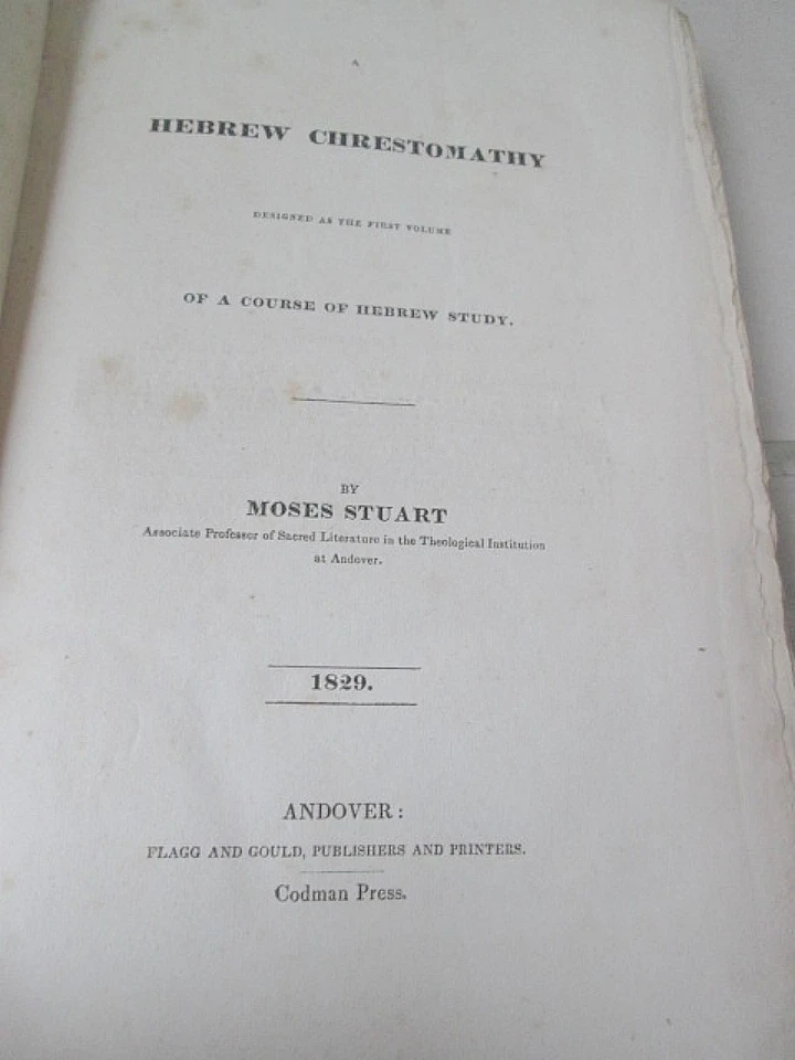 A HEBREW CHRESTOMATHY,1829,Moses STUART,Designed as 1st Volume of Hebrew Study - Image 2 of 4
