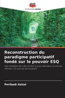 Peribadi Askat | Reconstruction Du Paradigme Participatif Fondé Sur Le...