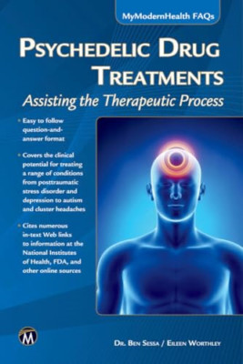 Psychedelic Drug Treatments (My Modern Health Series) - Paperback NEW Dr Ben Ses
