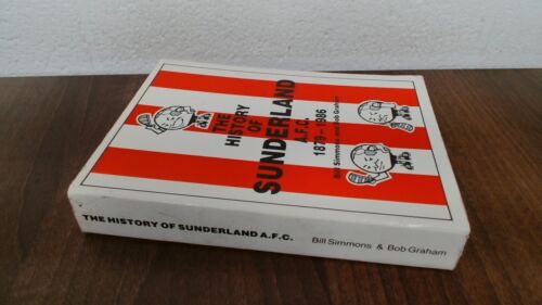 			The History Of Sunderland A.F.C 1879-1986, Bill Simmons and Bob G		 - Imagen 1 de 2