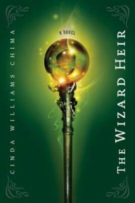 The Wizard Heir (Heir Chronicles) - Hardcover By Chima, Cinda Williams - GOOD