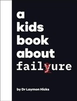 A Kids Book About Failure Laymon Hicks