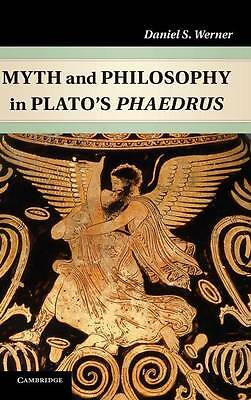 Myth and Philosophy in Plato's Phaedrus Werner Hardback 9781107021280