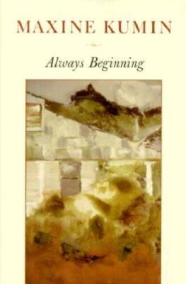 Always Beginning: Essays on a Life in Poetry - Paperback - VERY GOOD