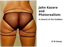 John Kacere and Photorealism - Hardcover
