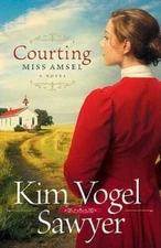 Courting Miss Amsel - Paperback By Sawyer, Kim Vogel - VERY GOOD