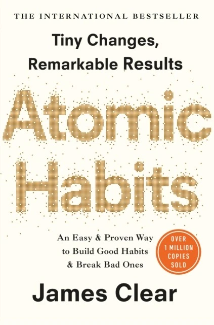 Atomic Habits the life-changing million-copy #1 bestseller 9781847941831