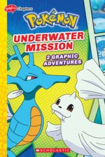 Underwater Mission Pokmon: Graphix Chapters Pokmon Graphic Co - VERY GOOD