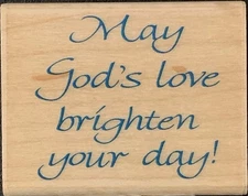 Inkadinkado May God’s Love Brighten Your Day Rubber Stamp 