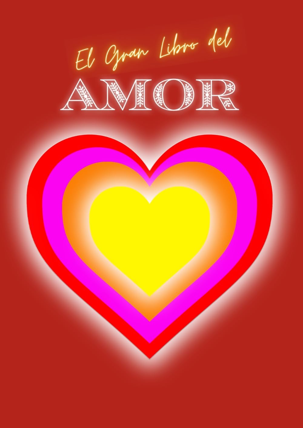 El Gran Libro del Amor (Spanish Edition)